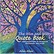 The Wise and Witty Quote Book: More than 2000 Quotes to Enlighten, Encourage, and Enjoy
