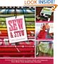 Sew & Stow: 31 Fun Sewing Projects to Carry, Hold, and Organize Your Stuff, Your Home, and Yourself!