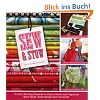 Sew & Stow: 31 Fun Sewing Projects to Carry, Hold, and Organize Your Stuff, Your Home, and Yourself!