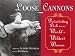 Loose Cannons: Devastating Dish from the World's Wildest Women