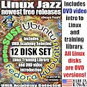 Linux Diversity Collection includes 12 DVDs with latest versions of Ubuntu, Kubuntu, Fedora, SuSe and Debian, LinuxJazz Collection it also contains Linux Training PDF Library and "Introduction to Linux" video DVD