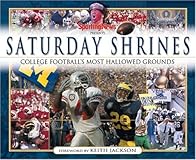 Saturday Shrines : Best of College Fottball's Most Hallowed Grounds