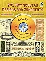 293 Art Nouveau Designs and Ornaments CD-ROM and Book (Electronic Clip Art)
