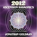 2012: Ascension Harmonics