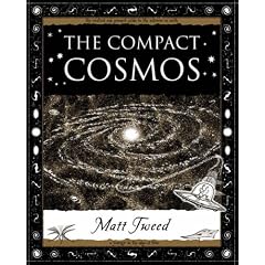 The Compact Cosmos (Wooden Books Gift Book)