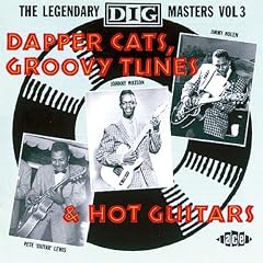 The Legendary Dig Masters Vol.3: Dapper Cats Groovy Tunes & Hot Guitars