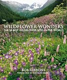 Wildflower wonders : the 50 best wildflower sites in the world