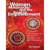 Women, Motorcycles and the Road to Empowerment