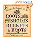 Roots, Shoots, Buckets & Boots: Gardening Together with Children
