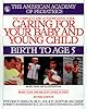Caring for Your Baby and Young Child (Child Care Books from the American Academy of Pediatrics)