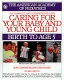 Caring for Your Baby and Young Child (Child Care Books from the American Academy of Pediatrics)