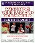 Caring for Your Baby and Young Child: Birth to Age 5 Caring for Your Baby and Young Child: Birth to Age 5