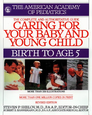 Caring for Your Baby and Young Child: Birth to Age 5