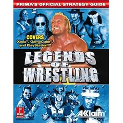 Legends of Wrestling (XBox and GameCube): Official Strategy Guide
