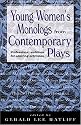 Young Women's Monologs From Contemporary Plays: Professional Auditions For Aspiring Actresses