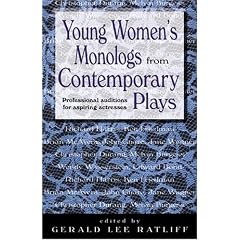 Young Women's Monologs From Contemporary Plays: Professional Auditions For Aspiring Actresses