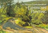 The Watson-Guptill Handbook of Landscape Painting (Practical Art Books)