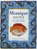 Mosa�que facile : Des id�es � adapter, des mod�les � r�aliser
