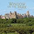 Window on the Park: New York’s Most Prestigious Properties on Central Park