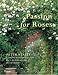 Book Passion for Roses: Peter Beales' Comprehensive Guide to Landscaping with Roses