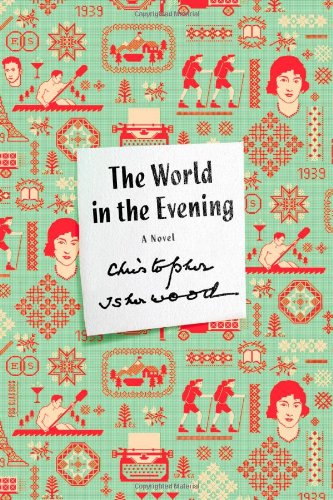 the world in the evening a novel fsg classics