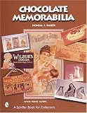 Chocolate Memorabilia (Schiffer Book for Collectors)