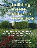 cover of Building Inside Nature's Envelope: How New Construction and Land Preservation Can Work Together