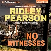 No Witnesses: A Lou Boldt - Daphne Matthews Novel, Book 3 | [Ridley Pearson]