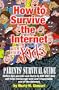 How To Survive the Internet With Your Kids