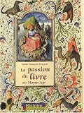 La passion du livre au Moyen Age