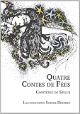 Quatre Contes de F�es