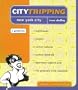 Citytripping: New York for Nighthawks, Foodies, Culture Vultures, Fashion Fetishists Downtown Addicts & the Generally Style-Obsessed