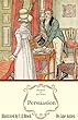 Persuasion: The Illustrated Edition