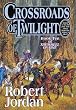 Crossroads of Twilight (The Wheel of Time, Book 10)