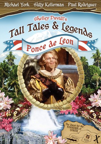 Watch Shelley Duvall's Tall Tales & Legends - Ponce de Leon Online!