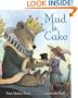 Mud is Cake