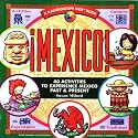 Mexico: 40 Activities to Experience Mexico Past & Present (Kaleidoscope Kids)