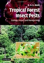 Tropical Forest Insect Pests: Ecology, Impact, and Management