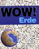 WOW! Erde - -