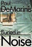 Produkt-Bild: Paul DeMarinis: Buried in Noise