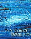 Pete Caswell Paintings 2007 To 2008