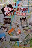 The Hungarian Girl Trap