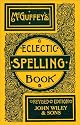 McGuffey's Eclectic Spelling Book