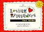Loving Reminders for Kids: 60 Nurturing Notes Sealed with Hugs & Kisses!