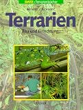 Terrarien. Bau und Einrichtung. ( DATZ- Terrarienb�cher) .