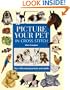 Picture Your Pet in Cross Stitch: Over 400 Animal Portraits and Motifs