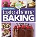 Taste of Home Baking, All NEW Edition: 725+ Recipes & Variations from Classics to Best Loved!