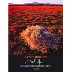 Lebensmuster: Ulrich Schaffer-Kalender 2010