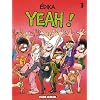Edika, Tome 3 : Yeah !