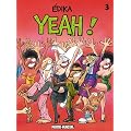 Edika, Tome 3 : Yeah !